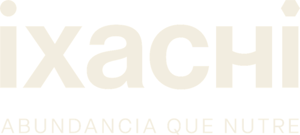 ixachi, abundancia que nutre